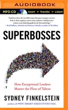 Cover art for Superbosses: How Exceptional Leaders Master the Flow of Talent