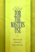 Cover art for Kept for the Master's Use