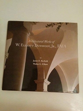 Cover art for Architectural Works of W. Elliott Dunwody, JR., Faia