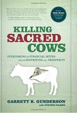 Cover art for Killing Sacred Cows: Overcoming the Financial Myths That Are Destroying Your Prosperity