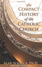 Cover art for The Compact History of the Catholic Church: Revised Edition