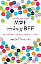 Cover art for MWF Seeking BFF: My Yearlong Search for a New Best Friend
