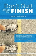 Cover art for Don't Quit Before You Finish: Serving Well and Finishing Strong