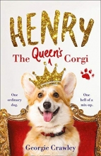 Cover art for Henry the Queens Corgi: A feel-good festive read to curl up with this Christmas!