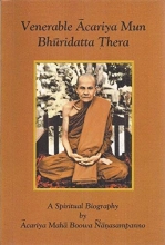 Cover art for Venerable Acariya Mun Bhuridatta Thera, A Spiritual Biography
