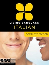 Cover art for Living Language Italian, Complete Edition: Beginner through advanced course, including 3 coursebooks, 9 audio CDs, and free online learning