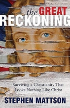 Cover art for The Great Reckoning: Surviving a Christianity That Looks Nothing Like Christ