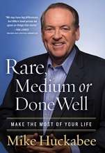 Cover art for Rare, Medium or Done Well: Make the Most of Your Life
