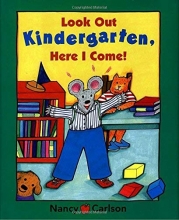 Cover art for Look Out Kindergarten, Here I Come!