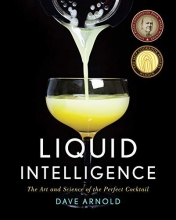 Cover art for Liquid Intelligence: The Art and Science of the Perfect Cocktail