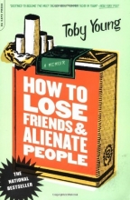 Cover art for How To Lose Friends And Alienate People: A Memoir