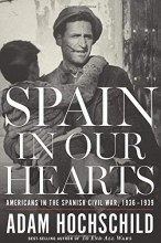 Cover art for Spain in Our Hearts: Americans in the Spanish Civil War, 19361939