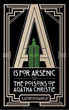 Cover art for A is for Arsenic: The Poisons of Agatha Christie (Bloomsbury Sigma)