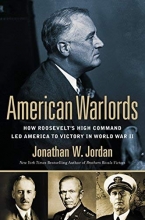 Cover art for American Warlords: How Roosevelt's High Command Led America to Victory in World War II