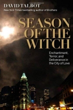Cover art for Season of the Witch: Enchantment, Terror and Deliverance in the City of Love