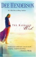 Cover art for The Marriage Wish (Steeple Hill Women's Fiction #13)