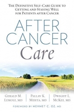 Cover art for After Cancer Care: The Definitive Self-Care Guide to Getting and Staying Well for Patients after Cancer