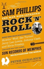 Cover art for Sam Phillips: The Man Who Invented Rock 'n' Roll