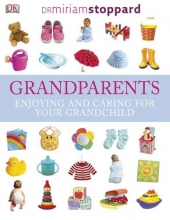 Cover art for Grandparents: Enjoying and caring for your grandchild