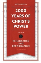 Cover art for 2,000 Years of Christ's Power Vol. 3: Renaissance and Reformation (Grace Publications)