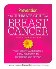 Cover art for Prevention The Ultimate Guide to Breast Cancer: Your Essential Resource from Diagnosis to Treatment and Beyond