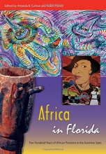 Cover art for Africa in Florida: Five Hundred Years of African Presence in the Sunshine State