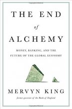 Cover art for The End of Alchemy: Money, Banking, and the Future of the Global Economy