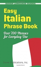 Cover art for Easy Italian Phrase Book: 770 Basic Phrases for Everyday Use (Dover Language Guides Italian)
