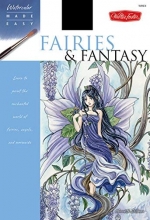 Cover art for Fairies & Fantasy: Learn to paint the enchanted world of fairies, angels, and mermaids (Watercolor Made Easy)
