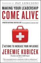 Cover art for Making Your Leadership Come Alive: 7 Actions to Increase Your Influence