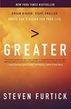 Cover art for Greater: Dream Bigger. Start Smaller. Ignite God's Vision for Your Life.