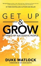 Cover art for Get Up and Grow: 21 Habits of Successful People