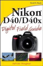 Cover art for Nikon D40 / D40x Digital Field Guide