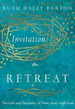 Cover art for Invitation to Retreat: The Gift and Necessity of Time Away with God (Transforming Resources)