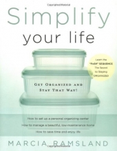 Cover art for Simplify Your Life: Get Organized and Stay That Way
