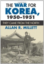 Cover art for The War for Korea, 1950-1951: They Came from the North (Modern War Studies)