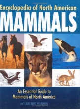 Cover art for Encyclopedia of North American Mammals: An Essential Guide to Mammals of North America