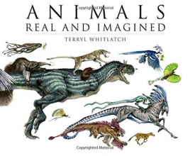 Cover art for Animals Real and Imagined: Fantasy of What Is and What Might Be