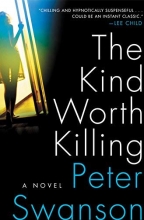 Cover art for The Kind Worth Killing: A Novel