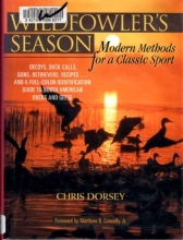 Cover art for Wildfowler's Season: Modern Methods for a Classic Sport
