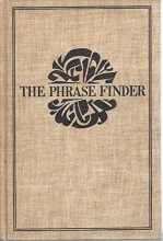 Cover art for The Phrase Finder: Three Volumes In One, Comprising Name-Word Finder, Metaphor Finder, Sophisticated Synonyms (The Writer's library)
