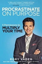 Cover art for Procrastinate on Purpose: 5 Permissions to Multiply Your Time