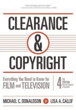 Cover art for Clearance & Copyright, 4th Edition: Everything You Need to Know for Film and Television