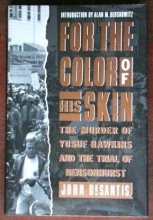 Cover art for For the Color of His Skin: The Murder of Yusuf Hawkins and the Trial of Bensonhurst