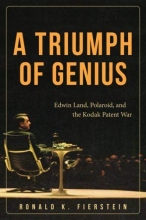 Cover art for A Triumph of Genius: Edwin Land, Polaroid, and the Kodak Patent War