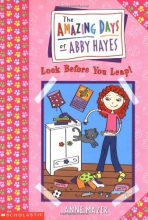 Cover art for Amazing Days Of Abby Hayes, The #05: Look Before You Leap