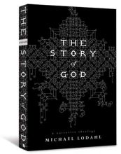 Cover art for The Story of God: A Narrative Theology