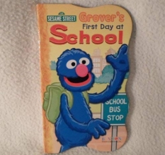 Cover art for Grover's First Day At School (Sesame Street First Board Books)