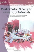 Cover art for Watercolor & Acrylic Painting Materials (Artist's Library Series, V. 18.)
