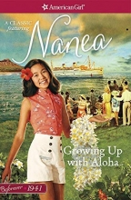 Cover art for Growing Up with Aloha: A Nanea Classic 1 (American Girl Beforever Classic: A Nanea Classic)